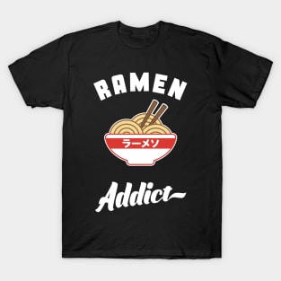 Ramen Addict T-Shirt